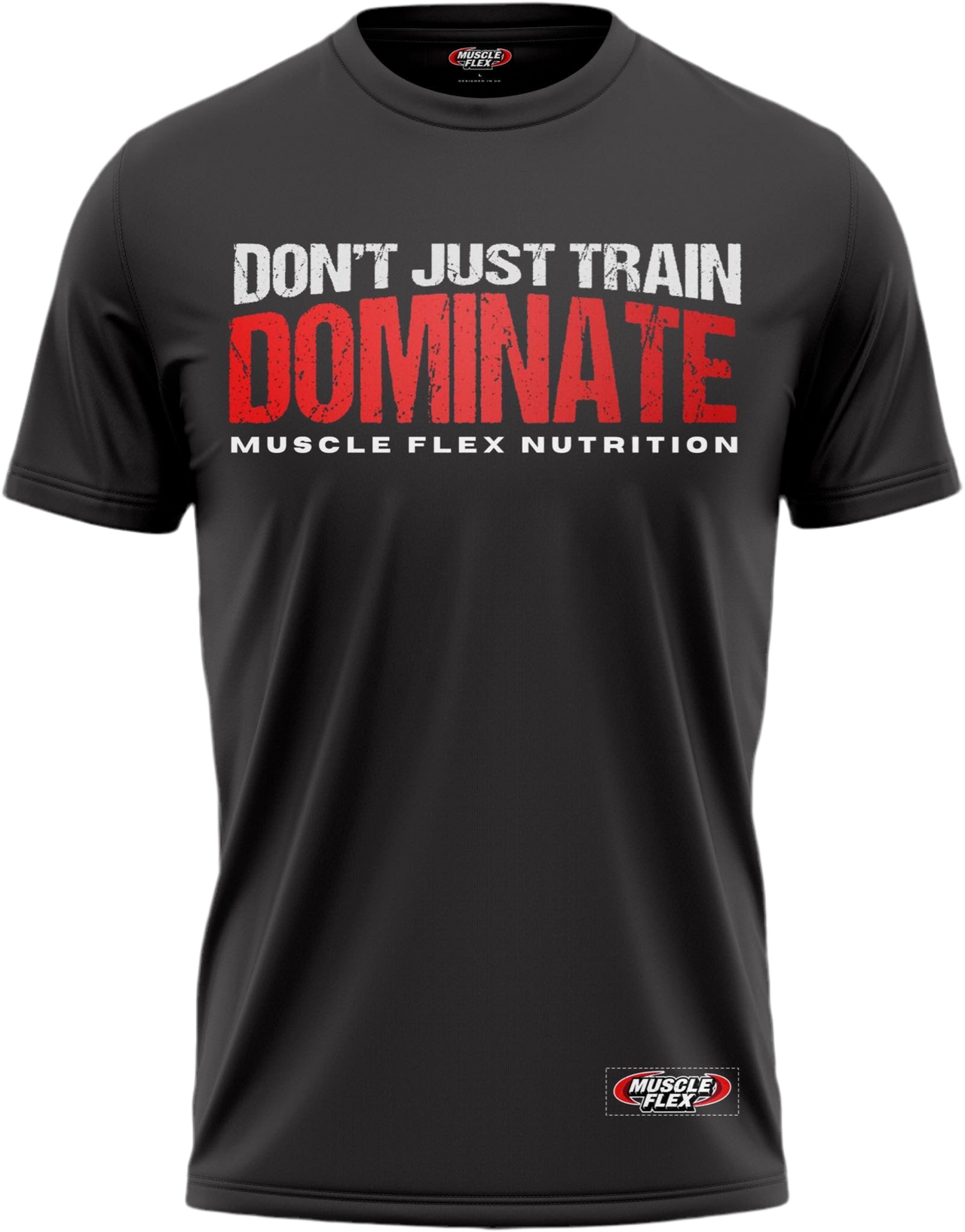 Don't Just Train Dominate T shirt