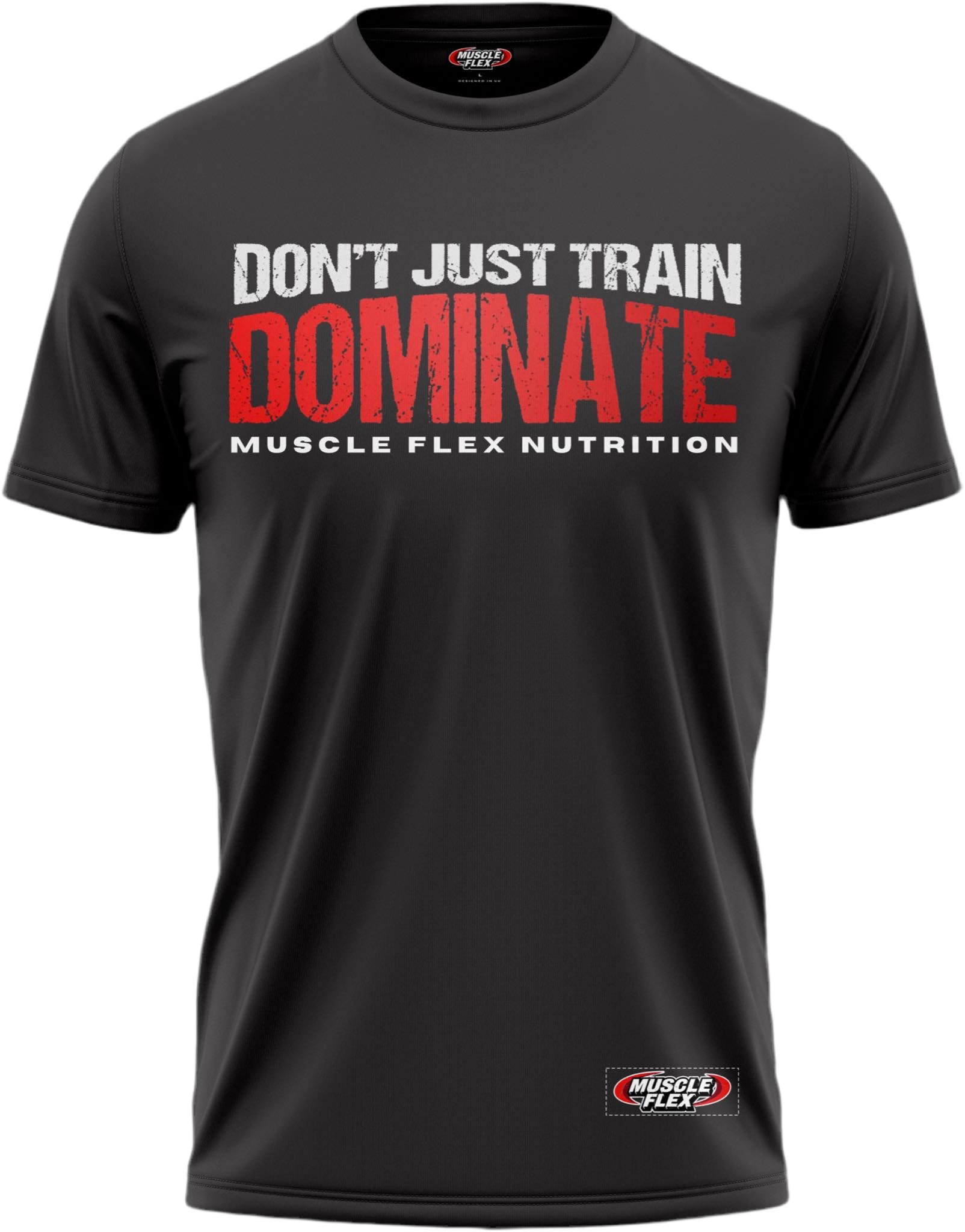 Don't Just Train Dominate T shirt