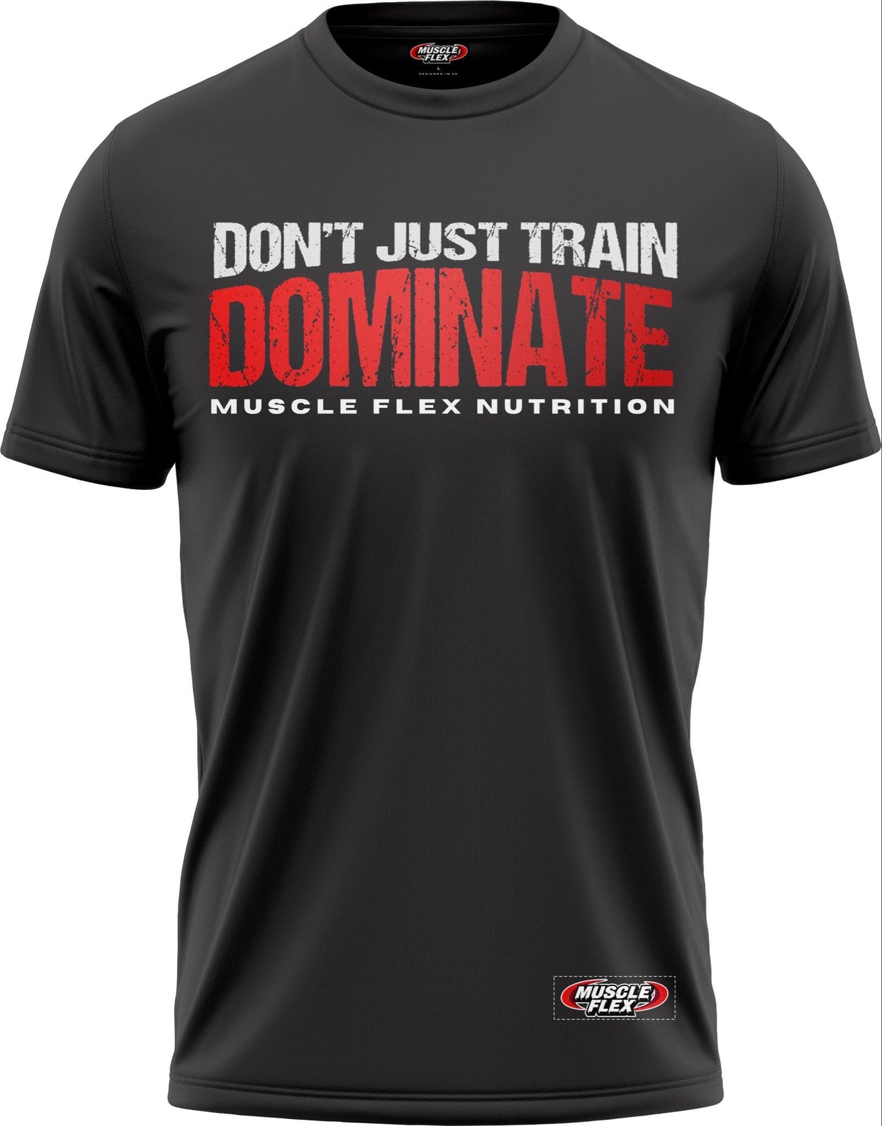 Don't Just Train Dominate T shirt